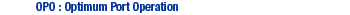 OPO:Optimum Port Operation