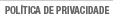 Pol�tica de privacidade
