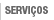 SERVI�OS